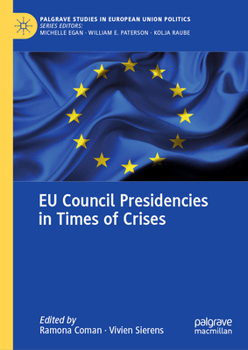 Hardcover EU Council Presidencies in Times of Crises Book