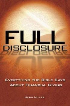 Paperback Full Disclosure: What the Bible Says about Financial Giving Book