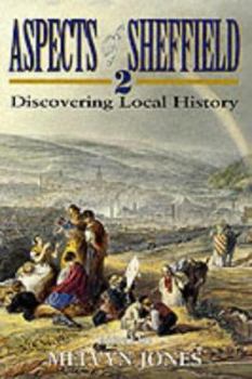 Paperback Aspects of Sheffield : Discovering Local History Book
