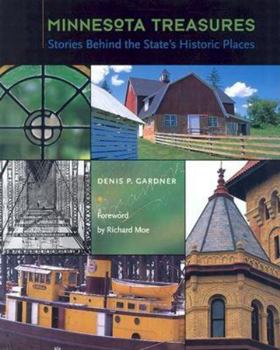 Hardcover Minnesota Treasures: Stories Behind the State's Historic Places Book