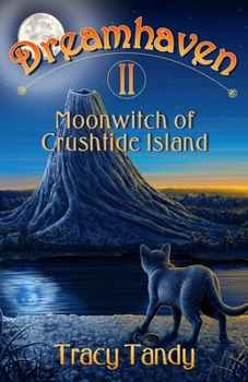 Paperback Moonwitch of Crushtide Island: Dreamhaven Book II Book