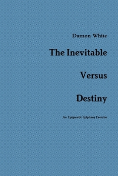 Paperback The Inevitable Versus Destiny Book