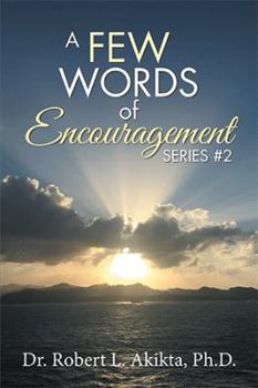 Paperback A Few Words of Encouragement: Series #2 Book