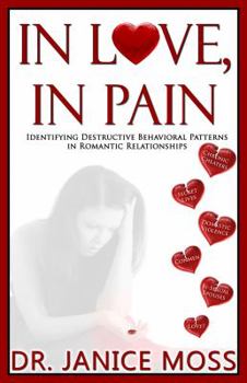 Paperback In Love, In Pain: Stories of Love, Loss, Betrayal and What to Do Next! Book