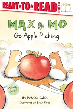 Max & Mo Go Apple Picking - Book  of the Max & Mo