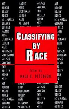 Classifying by Race - Book  of the Princeton Studies in American Politics: Historical, International, and Comparative Perspectives