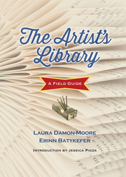 Hardcover The Artist's Library: A Field Guide Book