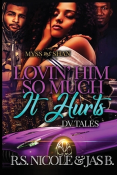Lovin' Him So Much it Hurts: DV Tales