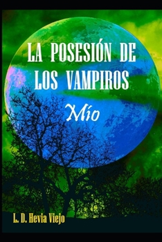 Paperback La posesión de los vampiros: Mío [Spanish] Book
