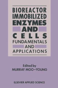 Paperback Bioreactor Immobilized Enzymes and Cells: Fundamentals and Applications Book