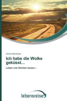 Paperback Ich habe die Wolke geküsst... [German] Book