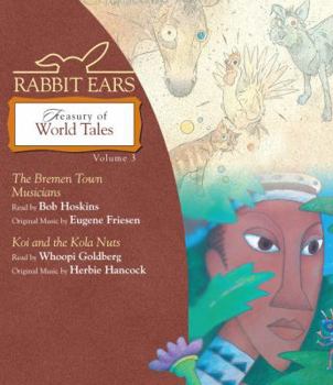 Audio CD Rabbit Ears Treasury of World Tales: Volume Three: Bremen Town Musicians, Koi and the Kola Nuts Book