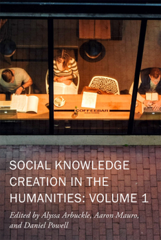 Paperback Social Knowledge Creation in the Humanities: Volume 1 Volume 7 Book