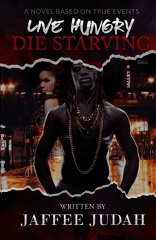 Paperback Live Hungry Die Starving Book
