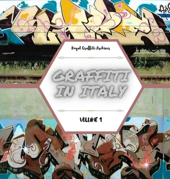 Graffiti in Italy: Volume 1