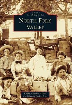 North Fork Valley - Book  of the Images of America: Colorado