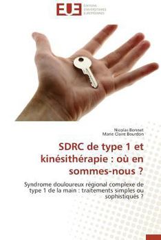 Paperback Sdrc de Type 1 Et Kinésithérapie: Où En Sommes-Nous ? [French] Book