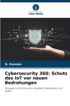 Paperback Cybersecurity 360: Schutz des IoT vor neuen Bedrohungen [German] Book