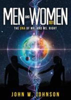 Paperback Men and Women 101: The DNA of Mr. and Ms. Right Book