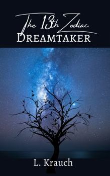 Hardcover The 13th Zodiac: Dreamtaker Book