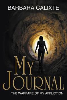 Paperback My Journal: The Warfare of My Affliction Book