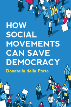 Paperback How Social Movements Can Save Democracy: Democratic Innovations from Below Book
