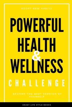 Powerful Health & Wellness Challenge for Men: Undated Daily & Weekly Planner Challenge for Good Eating Habits & Sports Routine. Diet/Meal Prep Planner Workout/Fitness & Organizer for Weight loss focus
