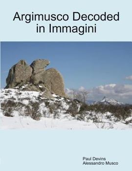 Paperback Argimusco Decoded in Immagini [Italian] Book