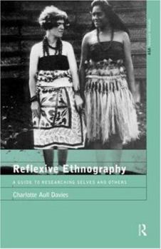 Paperback Reflexive Ethnography: A Guide to Researching Selves and Others Book