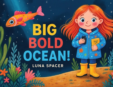 Paperback Big Bold Ocean! Book