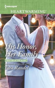 Mass Market Paperback His Honor, Her Family (Meet Me at the Altar, 2) Book