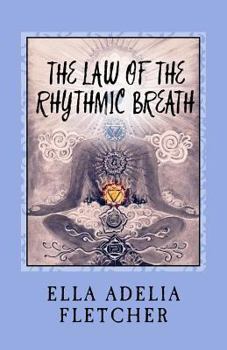 Paperback The Law of the Rhythmic Breath: [Rhythmic Balance of Body] Book
