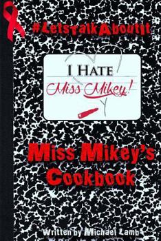 Paperback Miss Mikey's Cookbook Book