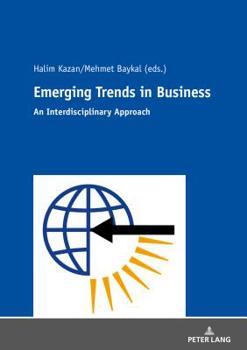 Paperback Emerging Trends in Business: An Interdisciplinary Approach Book