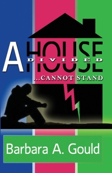 Paperback A House Divided...Cannot Stand! Book
