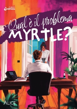 Paperback Qual è il problema, Myrtle? [Italian] Book