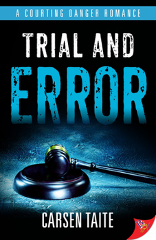 Trial and Error - Book #2 of the Courting Danger