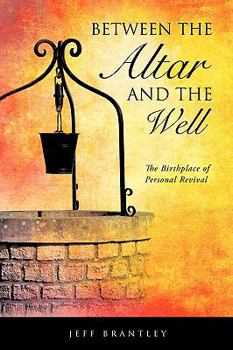 Paperback Between the Altar and the Well Book