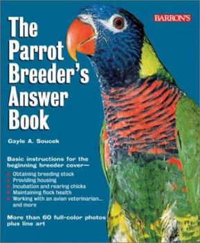 Paperback The Parrot Breeder's Answer Book