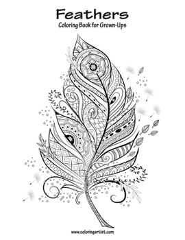 Paperback Feathers Coloring Book for Grown-Ups 1 Book