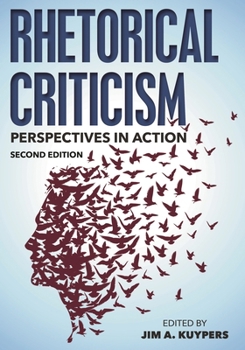 Paperback Rhetorical Criticism: Perspectives in Action, Second Edition Book
