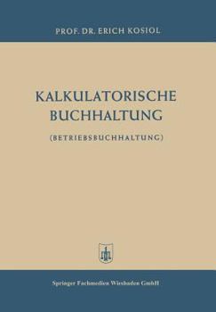 Paperback Kalkulatorische Buchhaltung: Betriebsbuchhaltung [German] Book