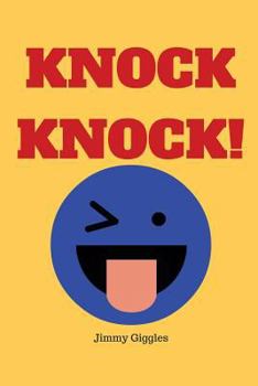 Paperback Knock Knock!: Over 100 Funny Knock Knock Jokes for Kids Book