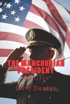 Paperback The Manchurian President: Thriller Book