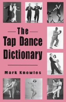 Hardcover The Tap Dance Dictionary Book