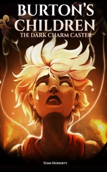 Paperback Burton's Children: The Dark Charm-Caster Book