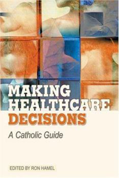 Paperback Making Health Care Decisions: A Catholic Guide Book