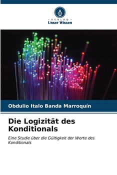 Paperback Die Logizität des Konditionals [German] Book
