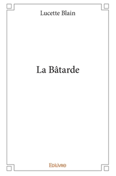 Paperback La Bâtarde [French] Book