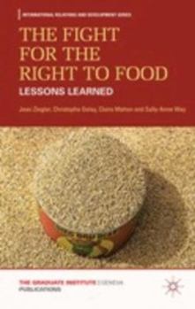 Hardcover The Fight for the Right to Food: Lessons Learned Book